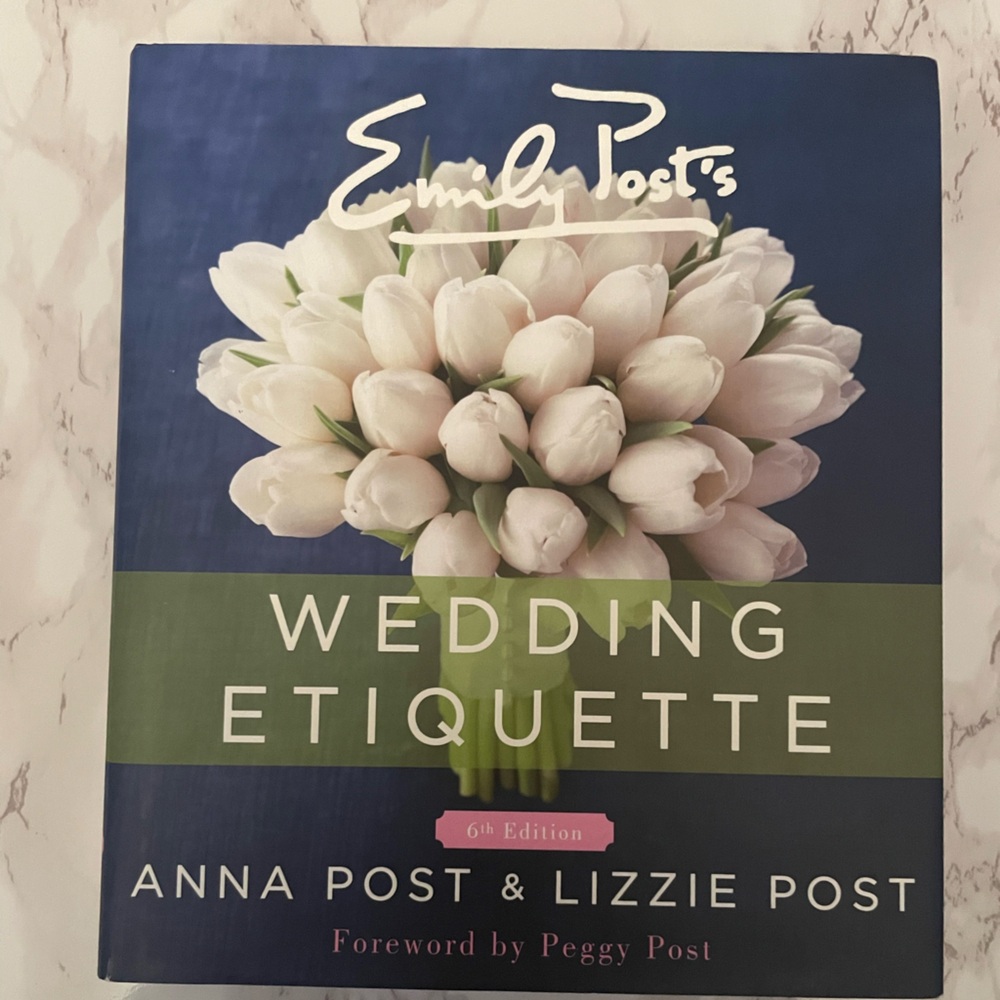 Emily Post’s Wedding Etiquette by Anna Post & Lizzie Post